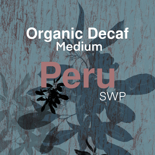 Peru - Organic SWP Decaf
